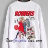 Robbers The 1975 North America Tour 2022 Sweatshirt