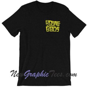 Young Gods T-Shirt