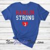 Damar Hamlin Strong Pray for 3 Show Love T-Shirt