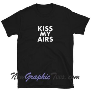 Kiss My Airs Short-Sleeve Unisex T-Shirt