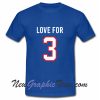 Love for 3 Pray For Damar Hamlin TShirt