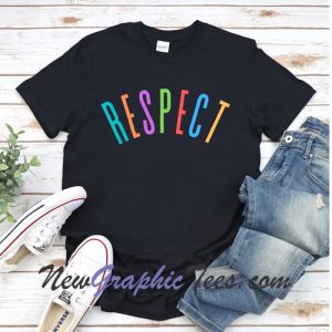 Respect T-Shirt