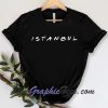 Istanbul T-Shirt