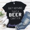 Nothin that a Beer Cant Fix Thomas Rhett T-Shirt