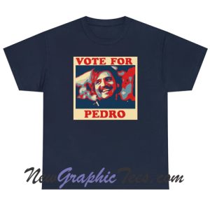 Vote for Pedro Pascal Graphic Unisex T-Shirt