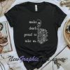 Make Death Proud to Take us T-Shirt