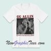 Rock&Roll Musical GG Allin Singer T-Shirt