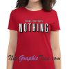 Plans for Today Nothing T-Shirt