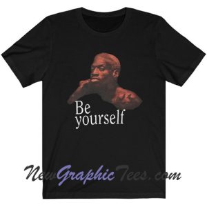 Dennis Rodman Be Your Self T-shirt