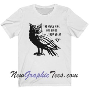 Twin Peaks The Owls Are Not What They Seem T-Shirt