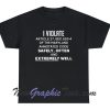 I violate Maryland Safely Well T-Shirt