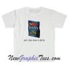Just relax have a dorite T-Shirt
