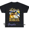 DJ Khaled Life is Roblox T-Shirt