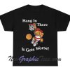 Garfield Hang In There It Gets Worse T-Shirt