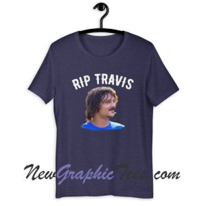 RIP Travis T-Shirt