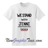 We Stand With Jenni Enough T-Shirt