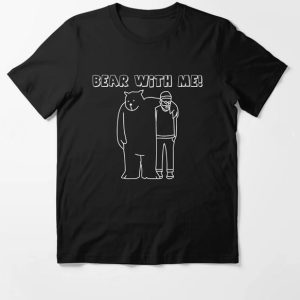 Bear With Me Essential T-Shirt SD