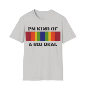 I'm Kind of a Big Deal T-shirt SD