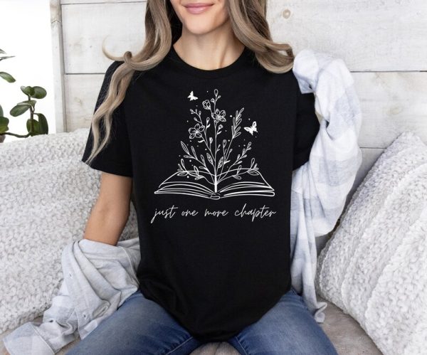 Just One More Chapter T-Shirt SD