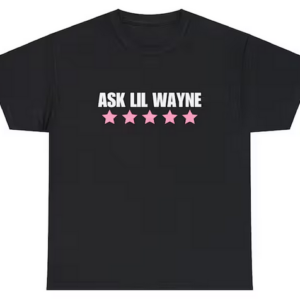 ASK LIL WAYNE T-shirt SD