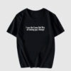 I Am The Lana Del Rey Of Doing Gay Things T Shirt SD