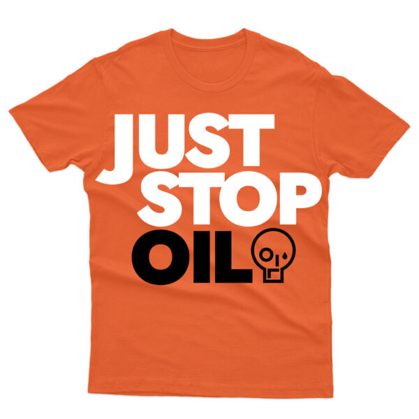 Just Stop Oil Anti Environment Protest Save Earth Activist T Shirt SD