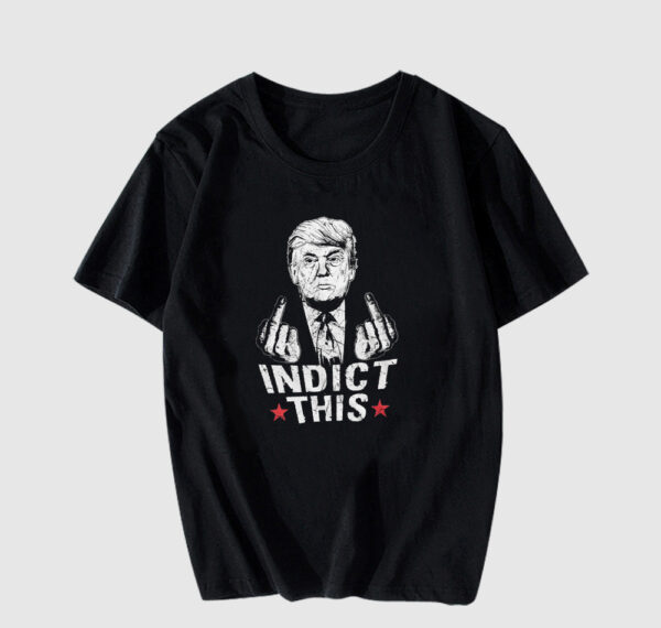 Indict This Donald Trump Arrest Scandal T-Shirt