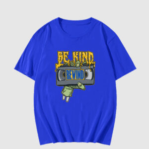 Be Kind Rewind T Shirt SD